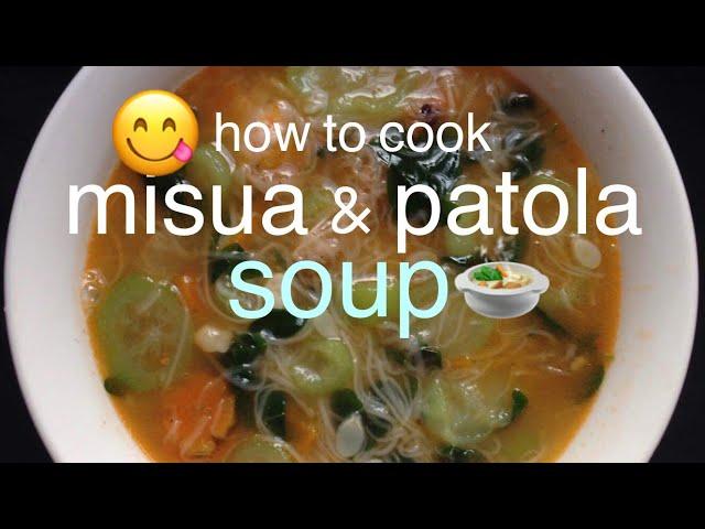 misua and patola soup