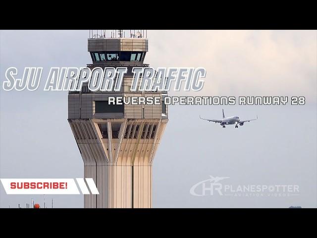 Reverse Operations at San Juan Airport: Weather Forces Both Landing and Takeoff Adjustments