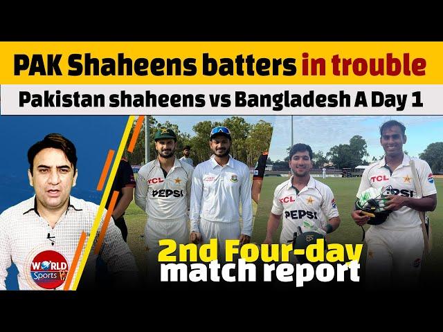 Pakistan cricket: Shaheens batters in trouble | Pakistan shaheens vs Bangladesh A Day 1