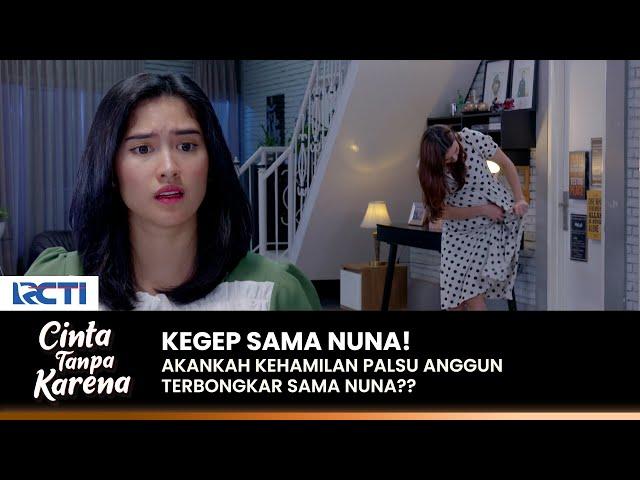 EXCITED WITH NUNA! Will Anggun's Fake Pregnancy Be Revealed? | CINTA TANPA KARENA | EPS 415 (2/4)