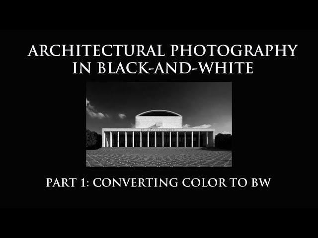 Architectural Photography in Black and White