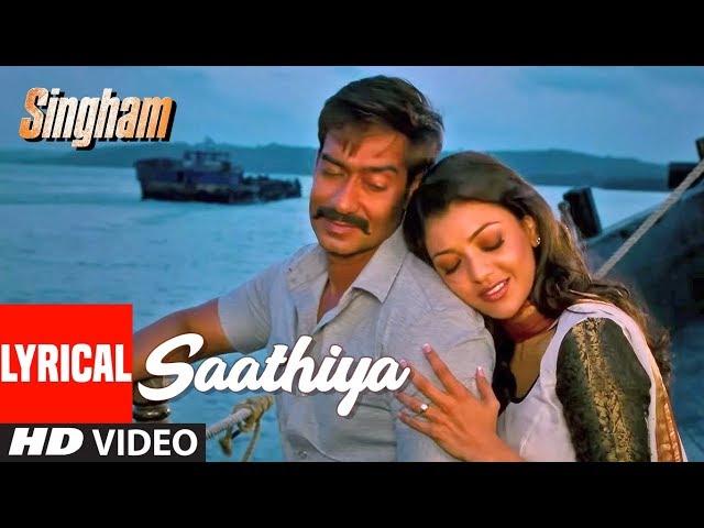 Lyrical Video: Saathiya | Singham | Ajay Devgan, Kajal Aggarwal