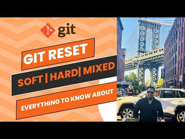 GIT RESET | Undo Commits | SOFT, HARD & MIXED MODES | Everything This Video Covers With Examples |