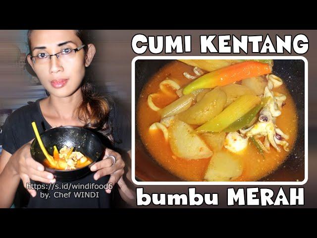 Cumi Kentang Bumbu Merah - Seafood Lezat nan Nikmat - https://s.id/windifood6 | Dapur Windi Food