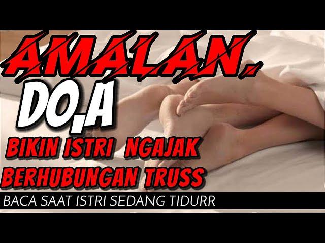 AMALAN | DOA BERJIMAK AGAR ISTRI SELALU INGIN BERJIMAK/BERHUBUNGAN DENGAN SUAMI