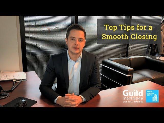 Top Quick Tips for a Smooth Mortgage Closing