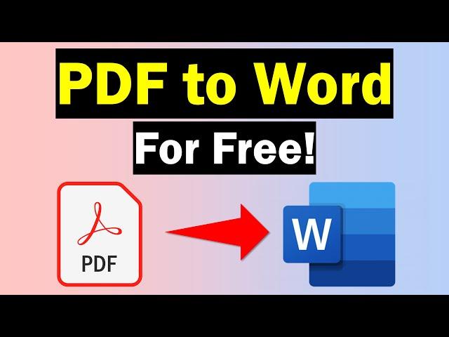 How To Convert PDF To Word For Free (3 Methods!)