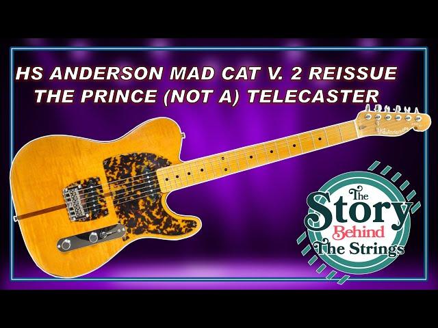 NOT A TELECASTER! Prince's HS Anderson Mad Cat! The Story Behind The Strings