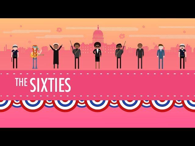 The 1960s in America: Crash Course US History #40