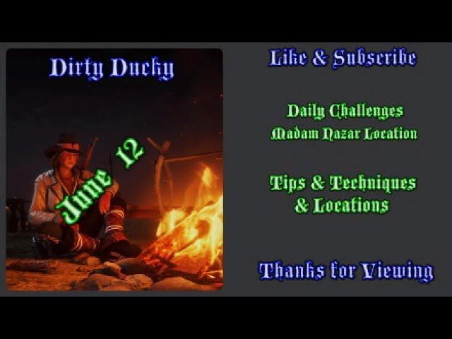 RDR2 Online | Daily Challenges & Madam Nazar Location June 12 | Dirty Ducky Tips & Locations |