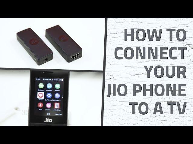 Jio Phone: How to Connect to a TV