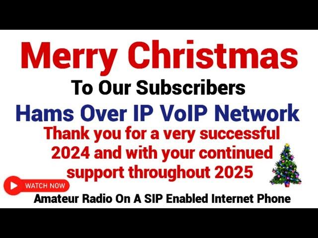 Merry Christmas To Our Subscribers From Hams Over IP VoIP Ham Radio Allstar Bridge Network