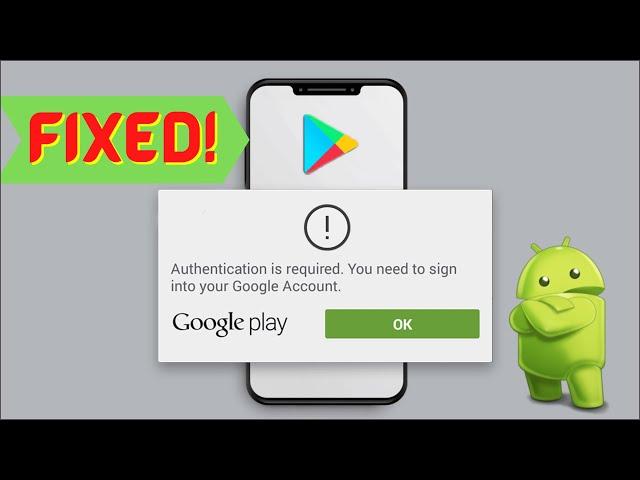 Fixed Authentication Is Required. You Need to Sign Into Your Google Account | Android Data Recovery