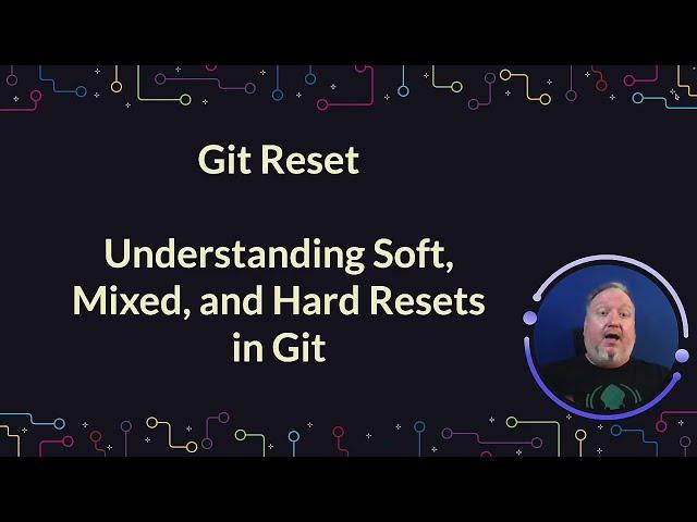 Git Reset | How to Use Git Reset | Learn Git