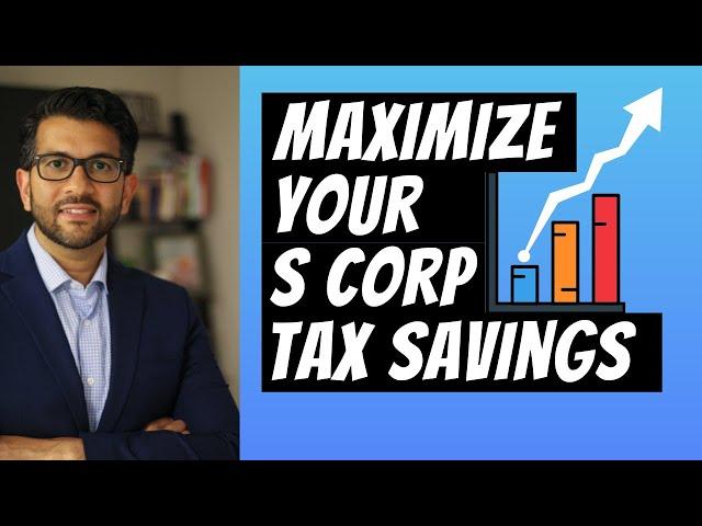 How To Maximize S Corp Tax Savings