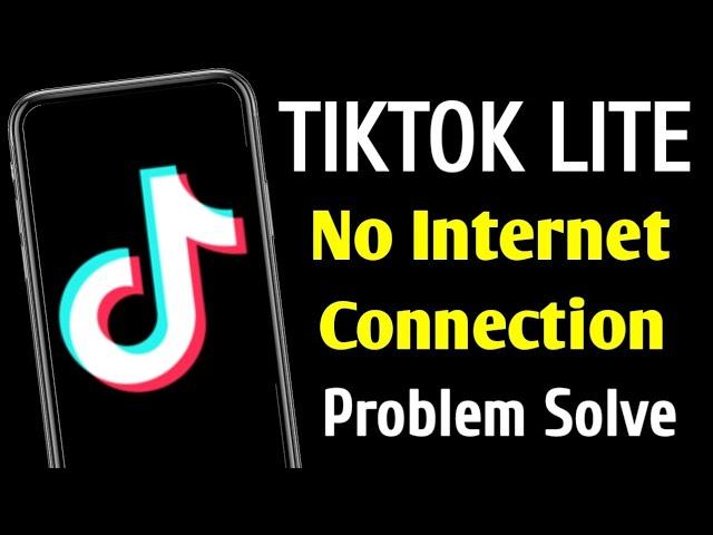 Fix TikTok Lite No Internet Connection Problem | Tik Tok Lite No Network Problem Solve