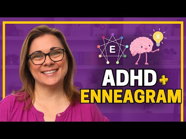 Episode 208  How ADHD Effects Your Enneagram Type w:ADHD Coaches