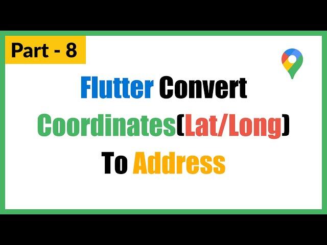 Part - 8 | Flutter Geocoder || Convert coordinates(Lat/Long) to address || Upgrading Pacakge