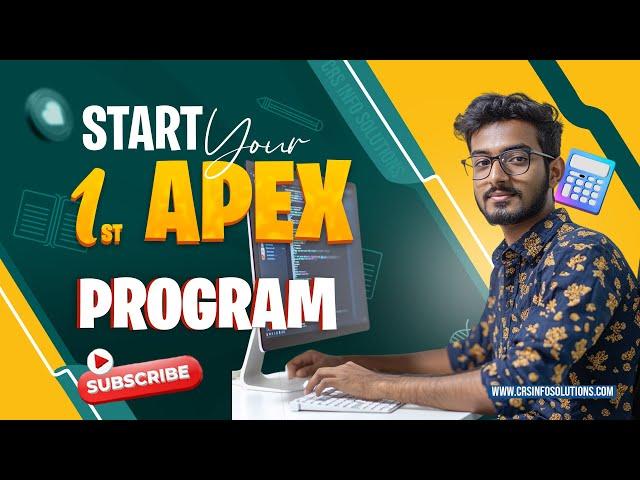  Salesforce Apex Development - Write your 1st Program 