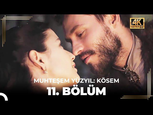 Muhteşem Yüzyıl: Kösem 11. Bölüm (4K)