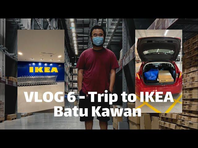 VLOG 6 - Trip to IKEA Batu Kawan