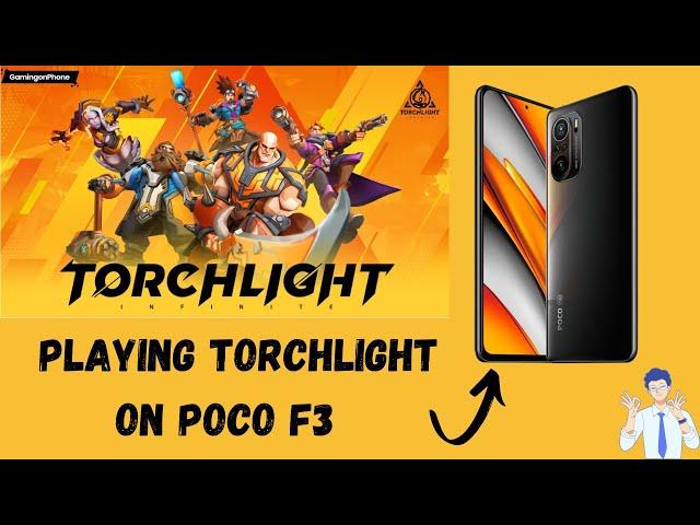 PLAYING TORCHLIGHT ON POCO F3