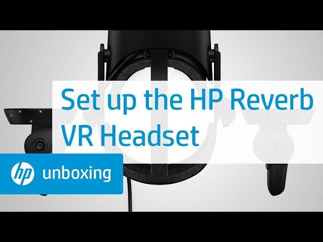 Set Up the HP Reverb VR Headset | HP How To For You | HP Support