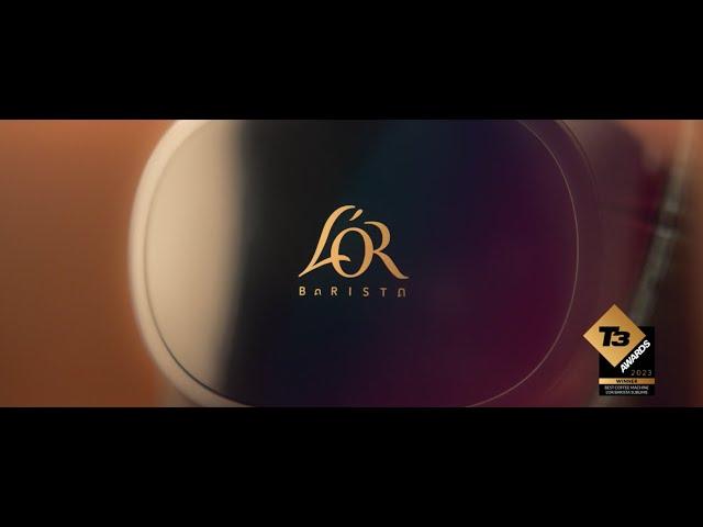 L’OR Barista – Infinite Creations Infinite Pleasure