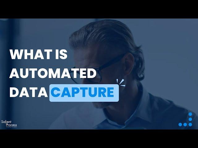 What is Automated Data Capture?