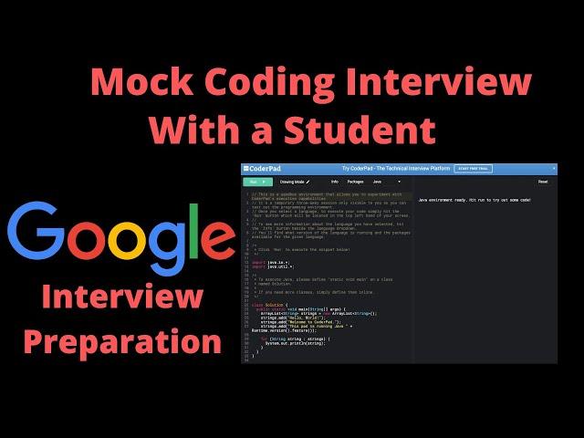 Mock Coding Interview with a Student | Google Internship Interview Prep