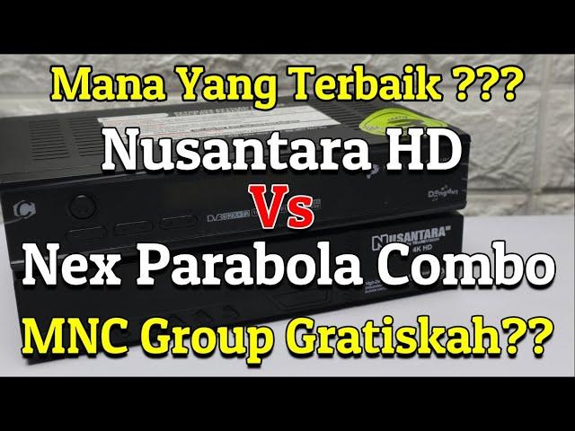 Receiver Rekomendasi Nusantara HD Vs Nex Parabola Combo, Mana Yang Terbaik ???
