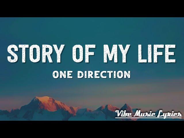 One Direction - Story of My Life (Lyrics)