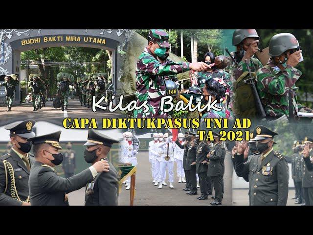 VIDEO KILAS BALIK CAPA DIKTUKPASUS 2021