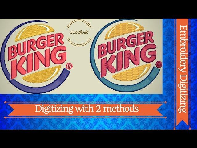 Digitize burger king logo with 2 methods-Machine Embroidery Digitizing-Embroidery digitizing service