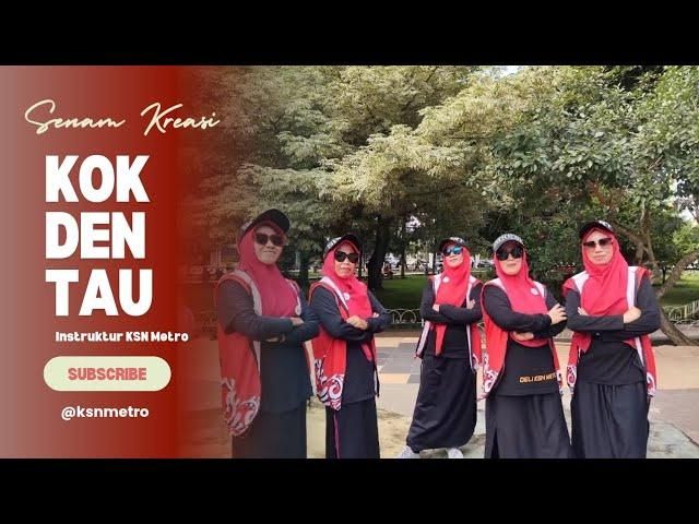 Senam Kreasi KOK DEN TAU | coreo by: Coach Ella KSN Metro | Zumba viral