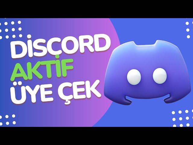 GÜNDE +5.000 AKTİF ÜYE ÇEK | Discord Sunucu Üye Çekme Hilesi 2024 #discord