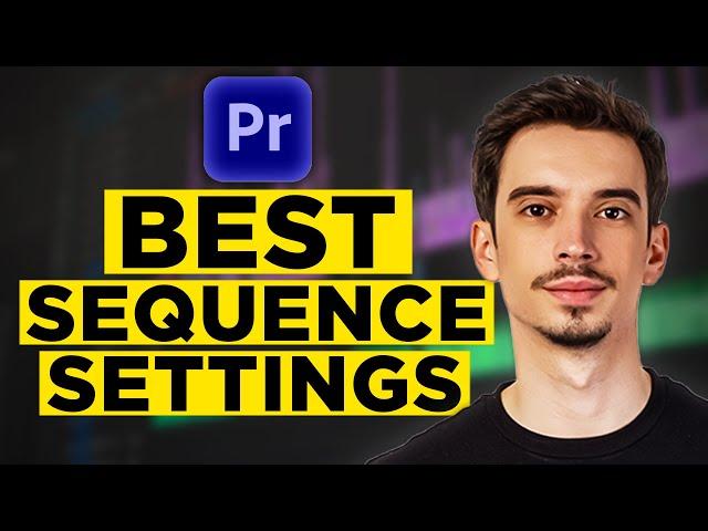 Best Sequence Settings Premiere Pro (2025) - Watch Before Making The Settings!