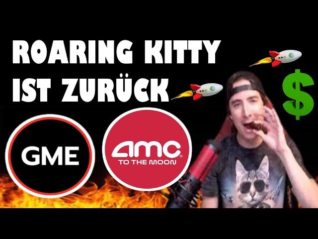 ROARING KITTY LÄSST DIE KURSE DER GME UND AMC TANZEN KRYPTISCHER POST AUF X VON DFV AMC GME UPDATE