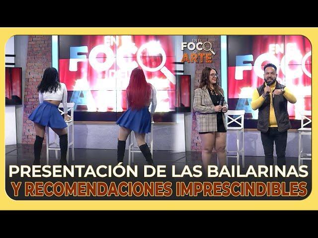 Presentación de las Bailarinas y Recomendaciones Imprescindibles