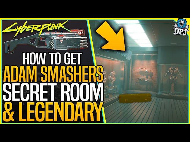 Cyberpunk 2077: HOW TO GET ADAM SMASHERS SECRET ROOM & LEGENDARY - Cyberpunk Secrets - Ba Xing Chong