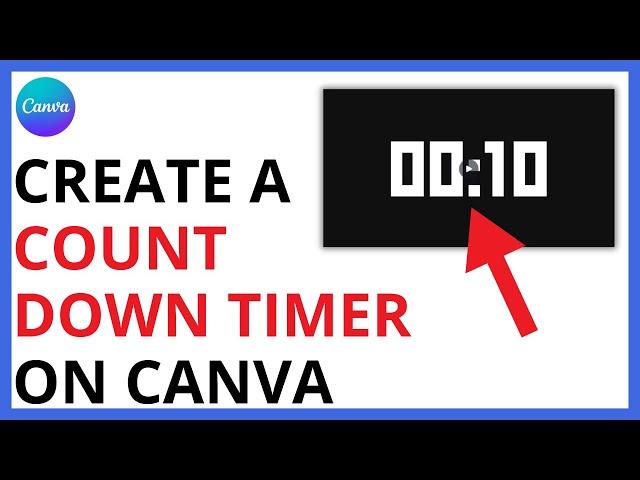 How to Create a Countdown Timer in Canva [QUICK GUIDE]