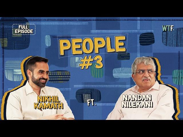 Nikhil Kamath x Nandan Nilekani | People by WTF | Ep #3