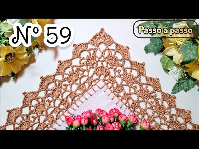 BARRADO DE CROCHÊ COM CANTO Nº 59 VEJA O PASSO A PASSO COMPLETO #crochecomcanto