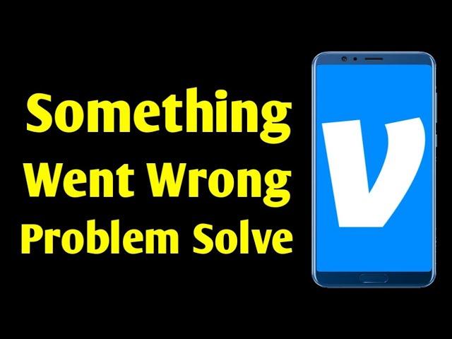 How to Venmo App Something Went Wrong Problem Solve on Android Ios