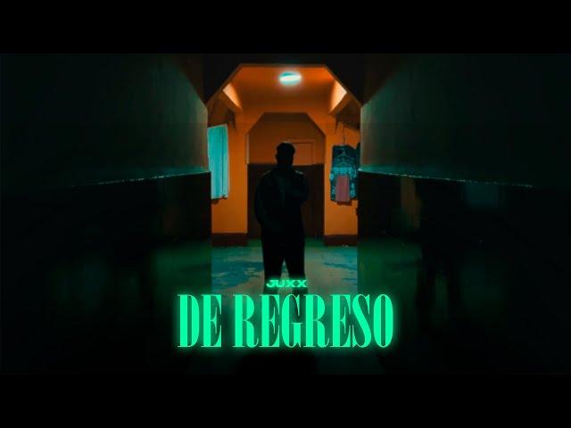 Juxx x ReeMau - DE REGRESO (Video Oficial)