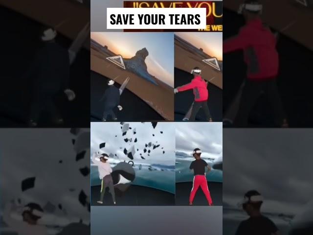 Save Your Tears - Family VR Fitness #supernaturalvr #vrfitness #vrfit