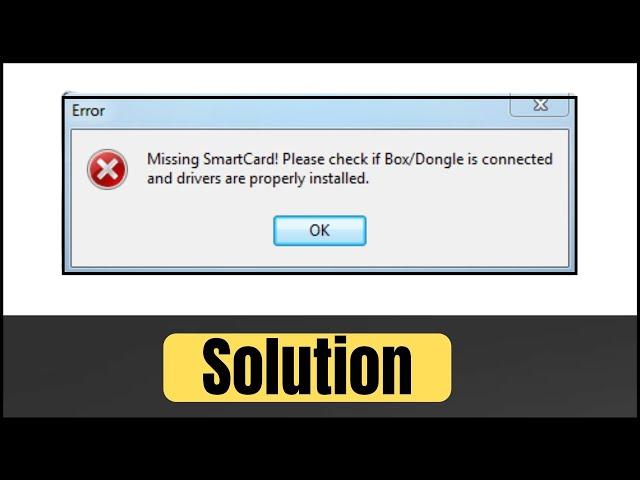 Missing SmartCard! Problem Solutions
