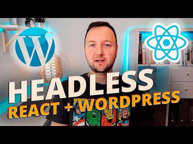 Как Разрабатывать HEADLESS Проекты на React.js + WordPress API. Руководство для Чайников!