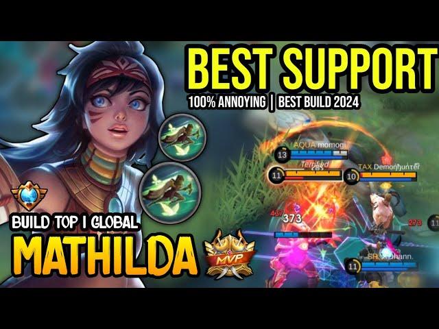 MATHILDA BEST BUILD 2024 | BUILD TOP 1 GLOBAL MATHILDA GAMEPLAY | MOBILE LEGENDS