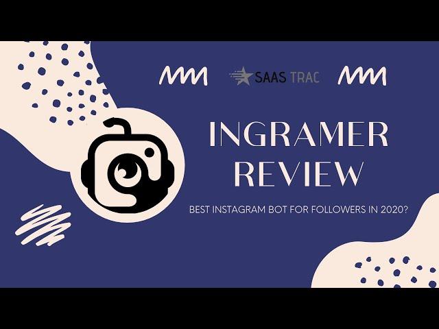 INGRAMER REVIEW: BEST INSTAGRAM BOT FOR FOLLOWERS IN 2020?[HOW TO SAFELY AUTOMATE]